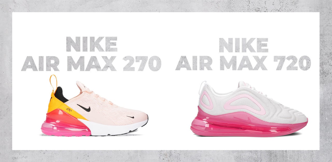 Nike Air Max 270 vs Nike Air Max 720